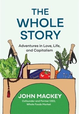 The Whole Story - John Mackey (3)